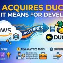 AWS Just Bought the Company Behind DuckDB
